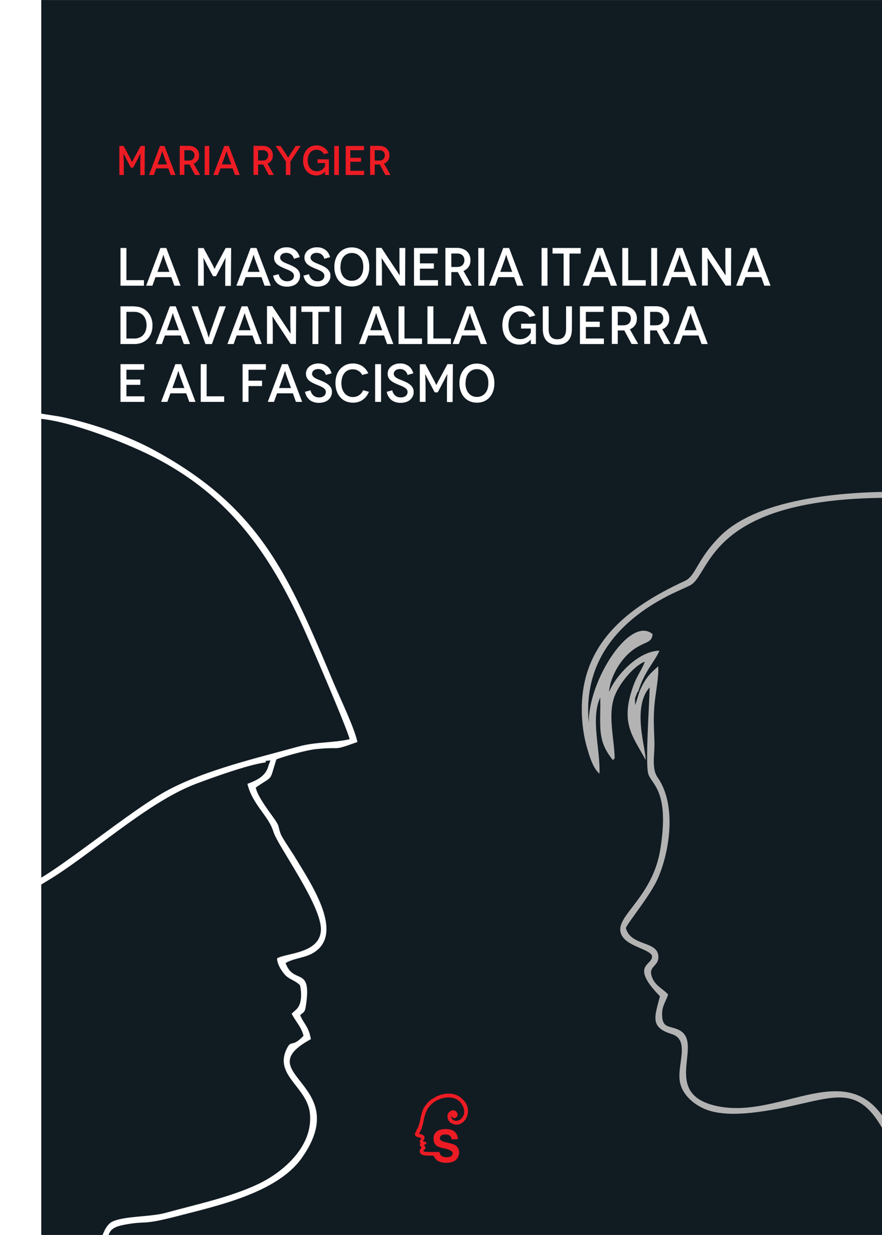 La Massoneria davanti alla guerra e al fascismo